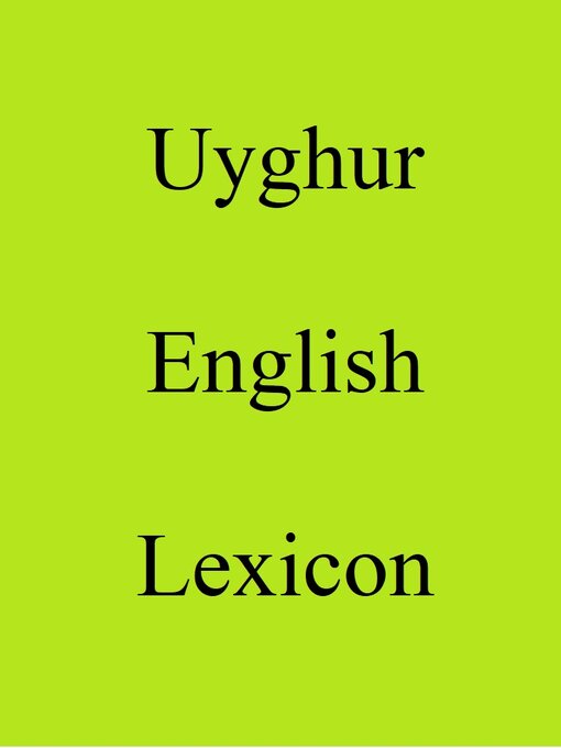 Title details for Uyghur English Lexicon by Trebor Hog - Available